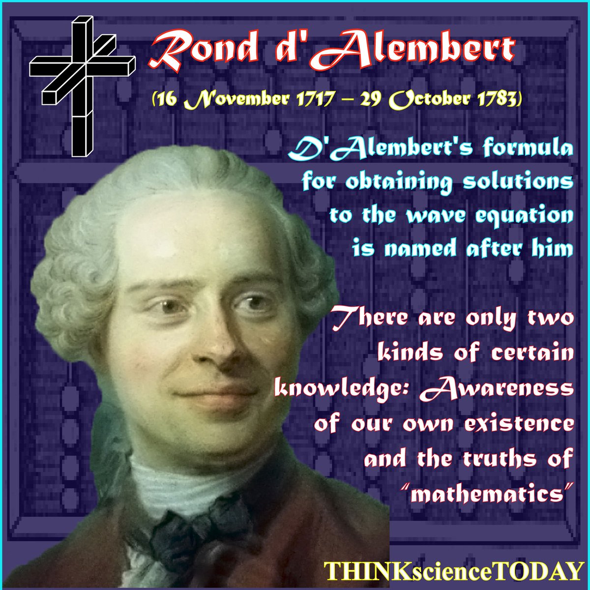 TsTscience's tweet photo. #today on the 16th of #November 1717, Jean-Baptiste le Rond d'Alembert(d'Alembert) was born. He was a #French mathematician, technician, physicist, philosopher, and music theorist. Until 1759 he was co-editor with Denis Diderot of the Encyclopédie.
#science https://t.co/kLgQc1FAok