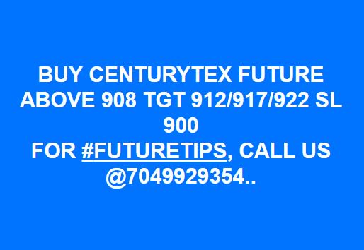 FutureInvestme4's tweet image. BUY CENTURYTEX FUTURE ABOVE 908 TGT 912/917/922 SL 900
FOR #FUTURETIPS, CALL US @7049929354..
Or Subscribe us : futureinvestments.in 
#Livecall #FreeTips #intradayCall #Futureinvestment #StockTips