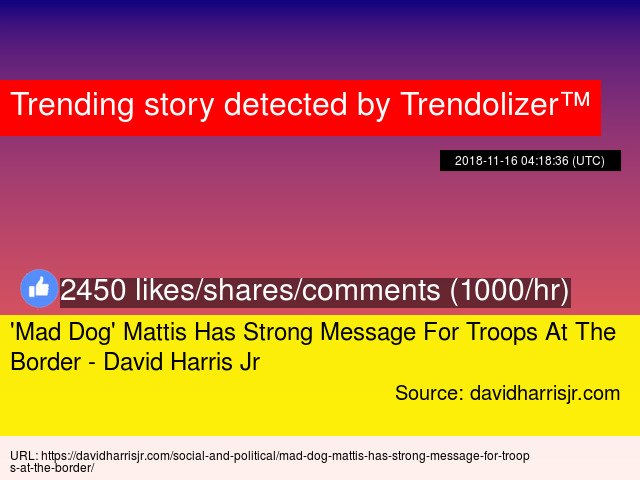 Animalolizer's tweet image. 'Mad Dog' Mattis Has Strong Message For Troops At The Border - #DavidHarrisJr #Trumpadministration #General... animals.trendolizer.com/2018/11/mad-do…