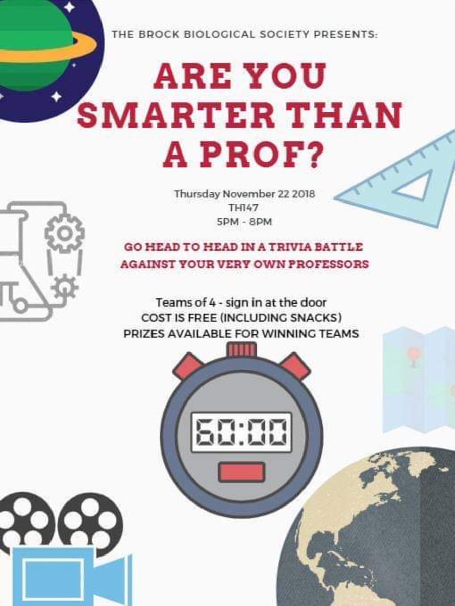 Are you smarter than a prof?? Come on out next Thursday November 22nd for a head to head trivia night against your very own profs!