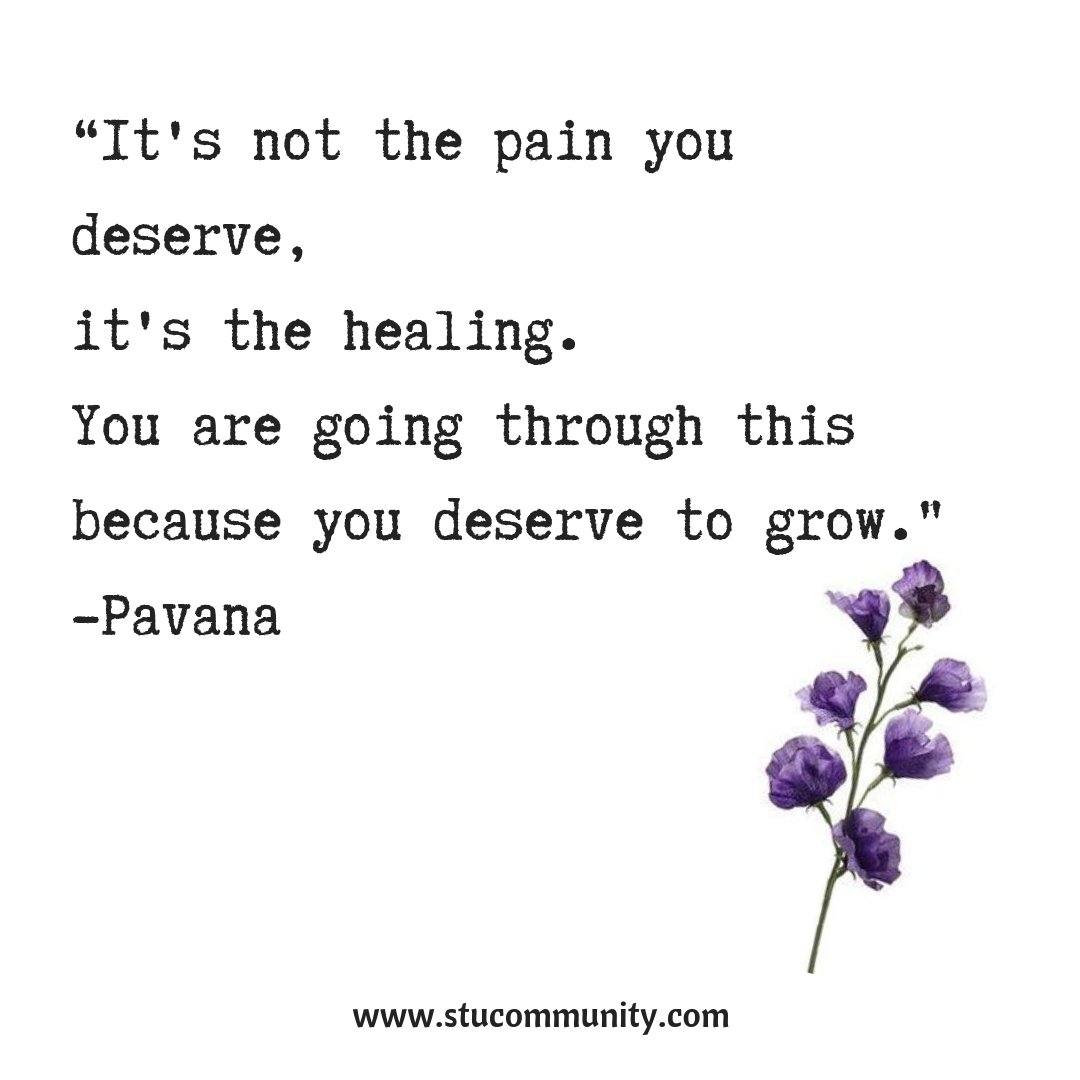 _STUcommunity's tweet photo. “It's not the pain you deserve,
it's the healing.
You are going through this because you deserve to grow." 
-Pavana
 #words #saying #thoughts #quotes #philosophy  #thinking #mind #meaningful  #advice #choices #learn #change #successful #successquotes #motivation #stayfocused https://t.co/7KvZ5ernDC