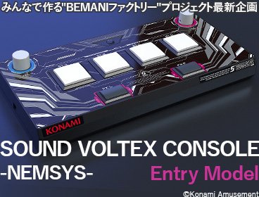 コナミスタイル 専用コントローラにエントリーモデル Beatmania Iidx 専用コントローラ エントリーモデル Sound Voltex Console Nemsys Entry Model が同時に登場 お求めやすい価格でこれから始める人にもオススメ 次のツイートから詳細をチェック