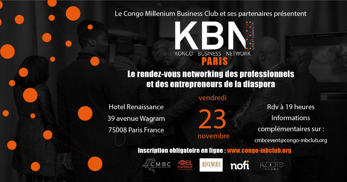 CongoMBizClub's tweet photo. #KongoBusinessNetwork : votre rendez-vous networking qui vous permettra d'accroitre votre réseau. Venez vivre cette nouvelle expérience le 23 novembre 2018 à Paris.
Pour bénéficier d'un tarif préférentiel, inscription obligatoire en ligne : https://t.co/d2qIKHk8vQ https://t.co/pMlUDjjIvU