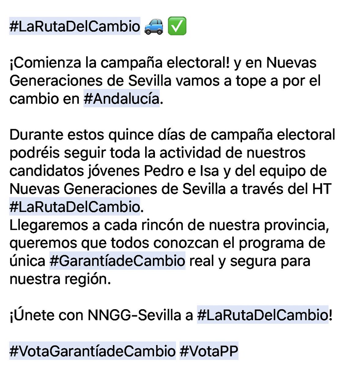 #LaRutadelCambio 🚙 ✅

¡Comienza la campaña electoral! y en Nuevas Generaciones de Sevilla vamos a tope a x el cambio en #Andalucía
Durante estos quince días de campaña sigue toda la actividad de nuestros candidatos jóvenes y del equipo de NNGG Sevilla con el HT #LaRutaDelCambio