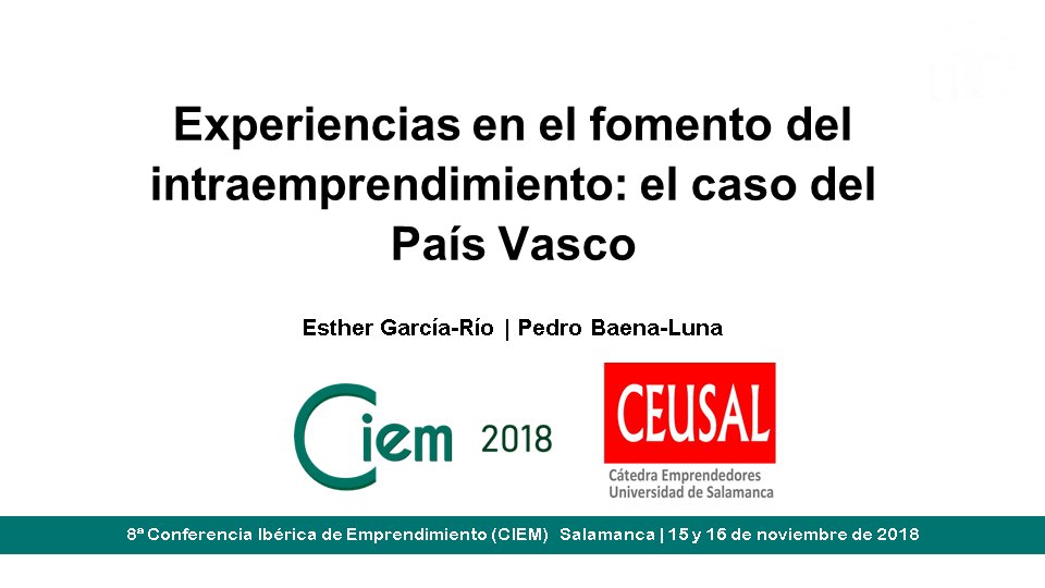 Hoy hemos abordado en la #CIEM2018 la realidad del intraemprendimiento. Concretamente  el caso de las políticas de fomento y favorecimiento del intraemprendimiento en el País Vasco. #intrapreneurship <a href="/usal/">Universidad de Salamanca</a> #Salamanca