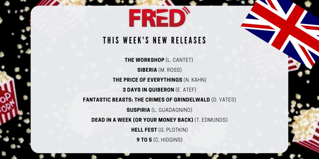 FredFilmRadio's tweet photo. Ehi UK! Let's go to the movies🍿🎞️🤩
#TheWorkshop #LaurentCantet #Siberia #MatthewRoss @priceeverything #NathanielKahn #3DaysInQuiberon #EmilyAtef @BeastsMovieUK #DavidYates @suspiriamovie #LucaGuadagnino @deadinaweekfilm @tomedmunds @HellFestMovie @GregoryPlotkin #9to5 @BFI https://t.co/yb1YgTqVbq