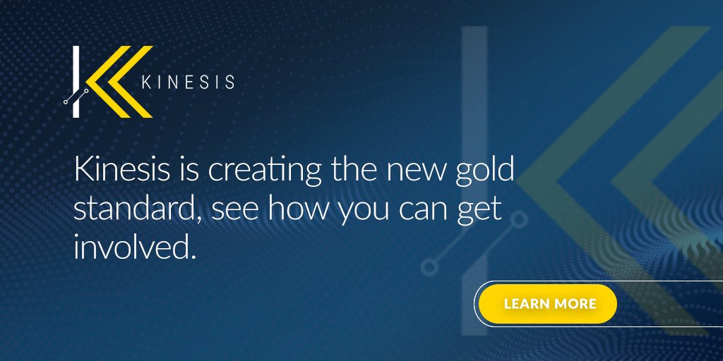 The evolution of the gold standard does not happen overnight.   See how Kinesis is changing the way we think about gold and what it can do at:

🔗kinesis.money/en/  

#goldstandard #economics #Blockchain #monetary #crypto #KVT #BTC #ETH #ICO #Token #Gold #Silver #Fintech