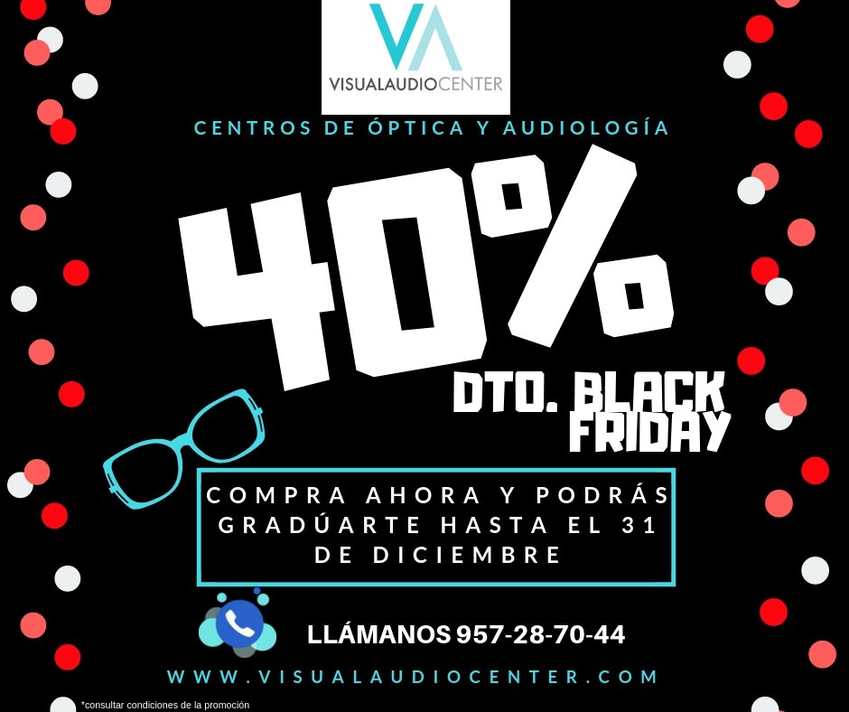 🖤✨¡Promociones BLACK FRIDAY!✨🖤
¡40% en óptica!! Compra ahora y podrás graduarlas hasta el 31 de dic.
☎️ Llamamos al 957 28 70 44 
📍 Ven a vernos en cualquiera de nuestras 3 tiendas
🌐 O bien, visita nuestra web. visualaudiocenter.com
*Consulta condiciones de la promoción