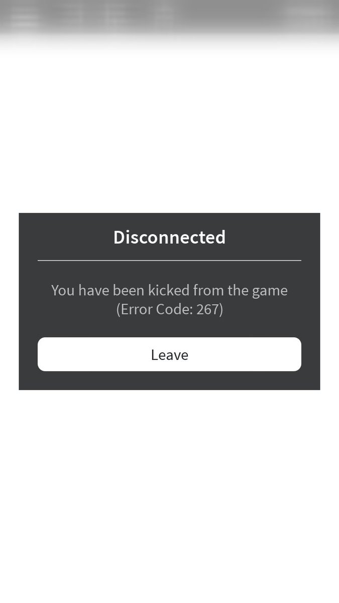Что означает ошибка 267 в игре роблокс. Роблокс ошибка 267. error 267 roblox. error code 267. roblox error code 267.