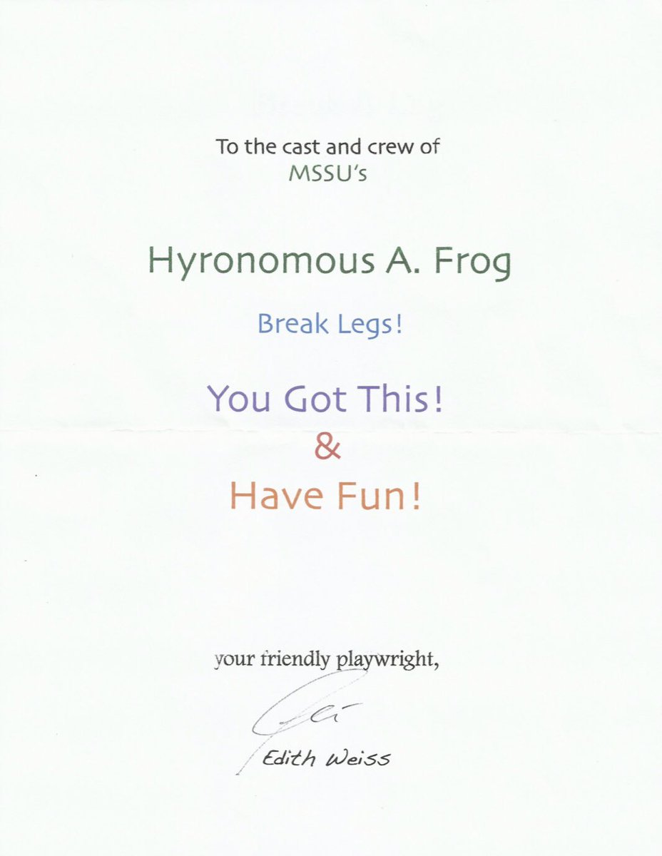The MSSU theatre department was delighted to hear from the playwright of Hyronomous A. Frog and appreciates the good wishes for the production. Thank you, Ms. Weiss!

Hyronomous A. Frog opens TONIGHT, Friday, Nov. 16 at 7:00 pm. You can also catch it Nov. 17 &amp; 18 at 2:30 pm.
