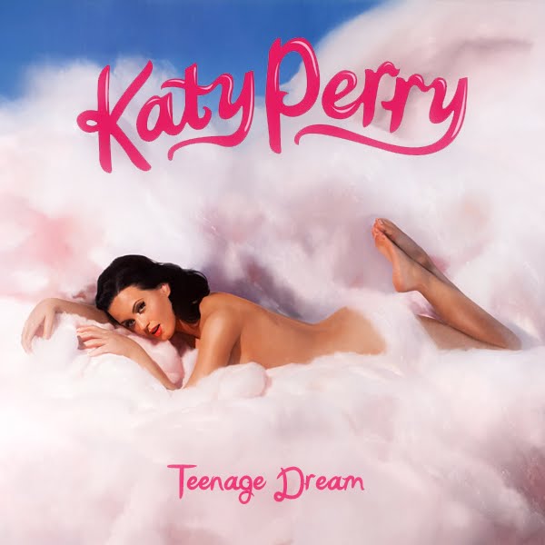 27. Teenage Dream - Katy Perry