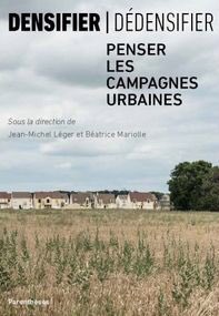 Le PUCA, @HPeskine 
Béatrice Mariolle et Jean-Michel Léger
sont heureux de vous annoncer la sortie du livre
Densifier / Dédensifier, penser les campagnes urbaines
Préfacé par Paola Viganò
le 20 novembre 2018
à la Cité Universitaire de Paris
à 17h.
