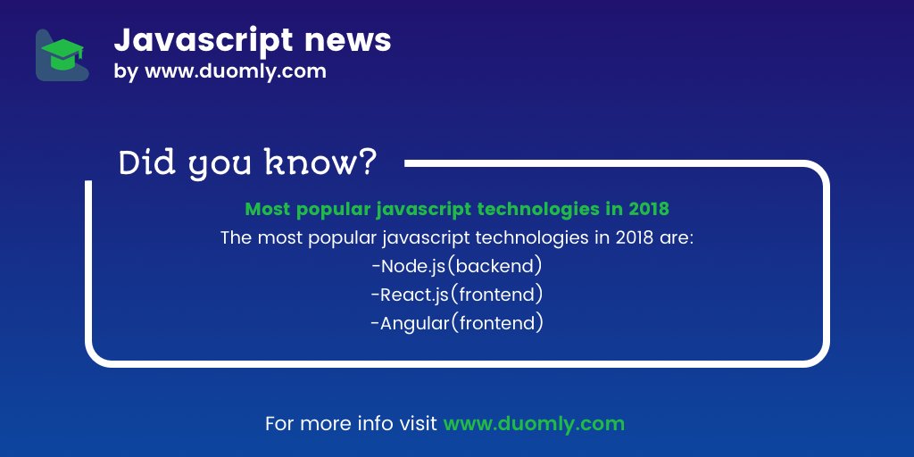 duomly's tweet image. Most popular javascript technologies in 2018
#javascript #learnprogramming #JavascriptLibraries #javascript30 #javascriptengineer #javascripting #javascript3 #javascriptdeveloper #programming #javascriptbasics #programminglanguage #programmingstudent