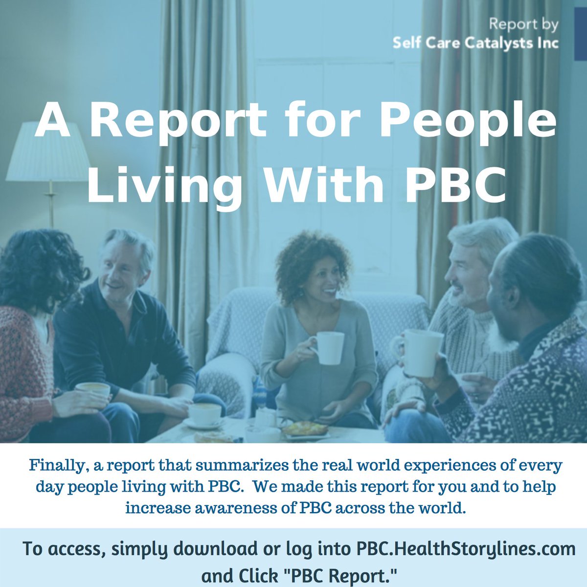 The PBC report has been created as a testament to your ongoing perseverance beyond what is visible on the surface, and the value of sharing that experience with others.
Go to PBC Health Storylines and click in the PBC Report Tool to find out more:
pbc.healthstorylines.com/app/#/login