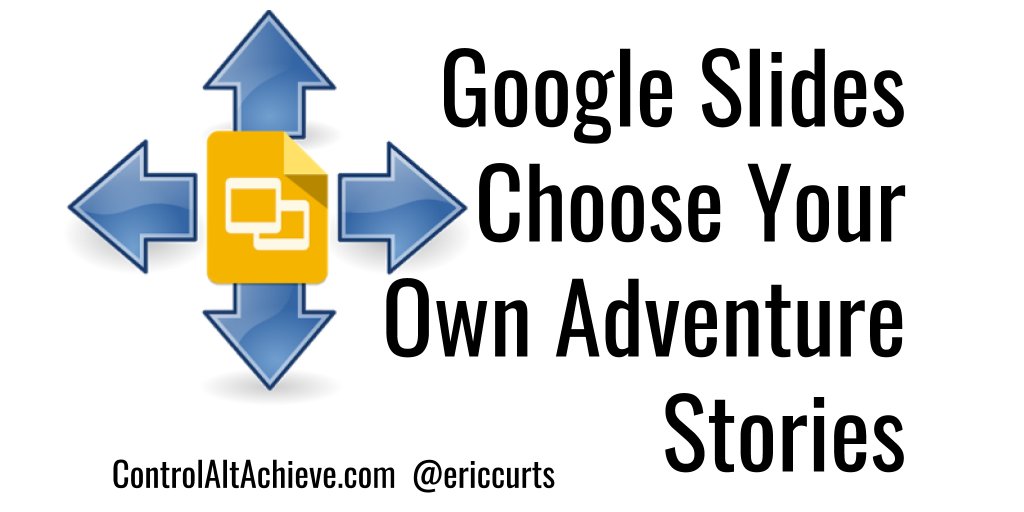 ericcurts's tweet photo. Create Google Slides "Choose Your Own Adventure" Stories https://t.co/vt4XJOBzPx
#edtech https://t.co/cVwVaxonOf
