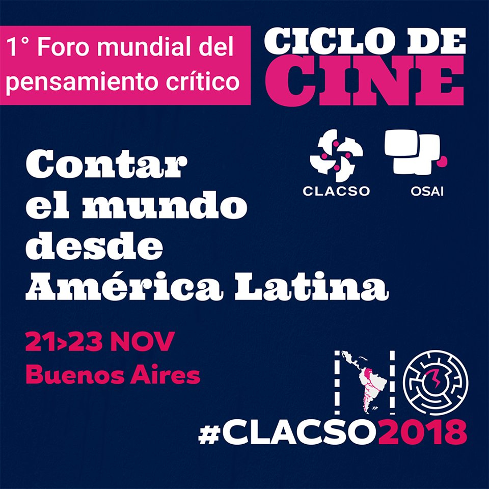 ObsAudiovisual's tweet photo. Junto a @_CLACSO de cara al Primer Foro Mundial de Pensamiento Critico presentamos el ciclo de Cine "Contar el mundo desde América Latina" 🎥. Del 21 al 23 de Noviembre  con grandesque nos acompañaran como Lucrecia Martel @fernandosolanas @tristanbauer y Jorge Sanjines https://t.co/NA4VT6SpiK