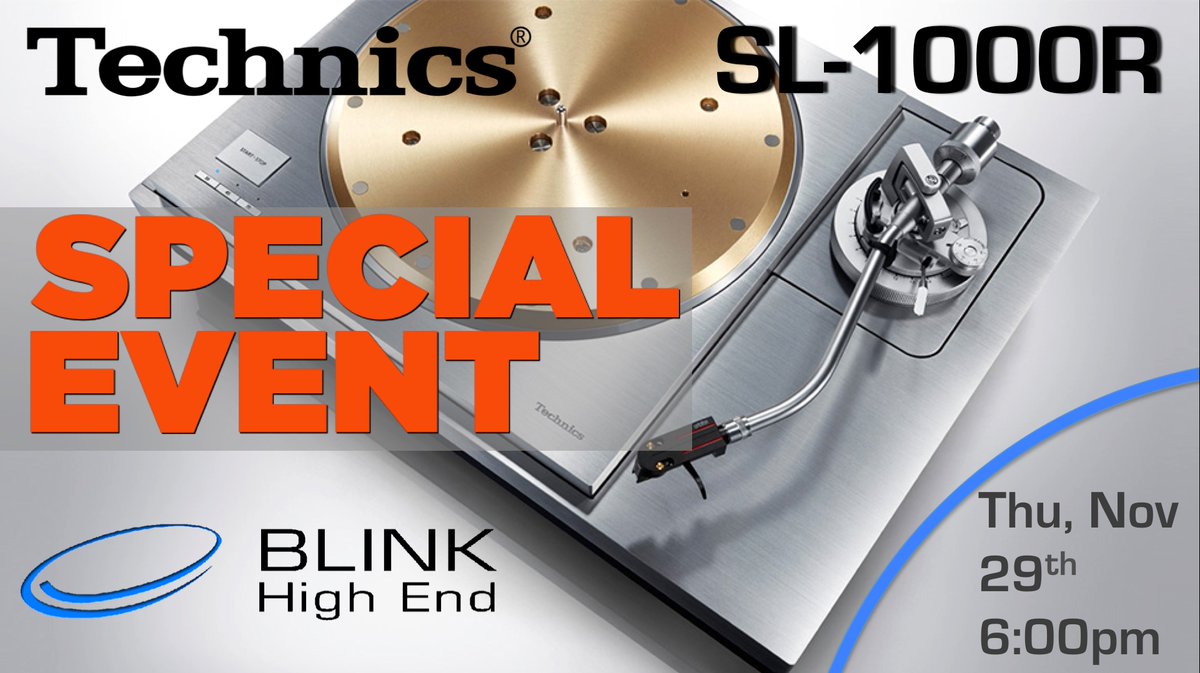 BlinkHighEnd's tweet photo. You are invited! Special Technics SL-1000r event at Blink High End in Cambridge, MA. Thu Nov 29th at 6:00pm. RSVP 617-225-0700 or office@blinkhighend.com or https://t.co/j4zCEbTHNm. #Technics #technicsSL1000r #turntables #audiophile #vinylrecords #greatsound #revivalofaclassic https://t.co/AUINgTKols