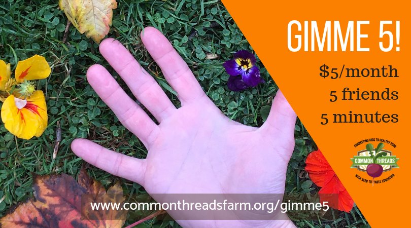 ctfgrown's tweet photo. Will you help us sustain food education for all kids? Between now and the end of 2018, our goal is to recruit 200 new donors willing to invest $5/month or more in food education. #gimme5 #foodeducationforall #commonthreadsfarm Find more info at: https://t.co/HkX53kA9JY https://t.co/V3uERbFosD