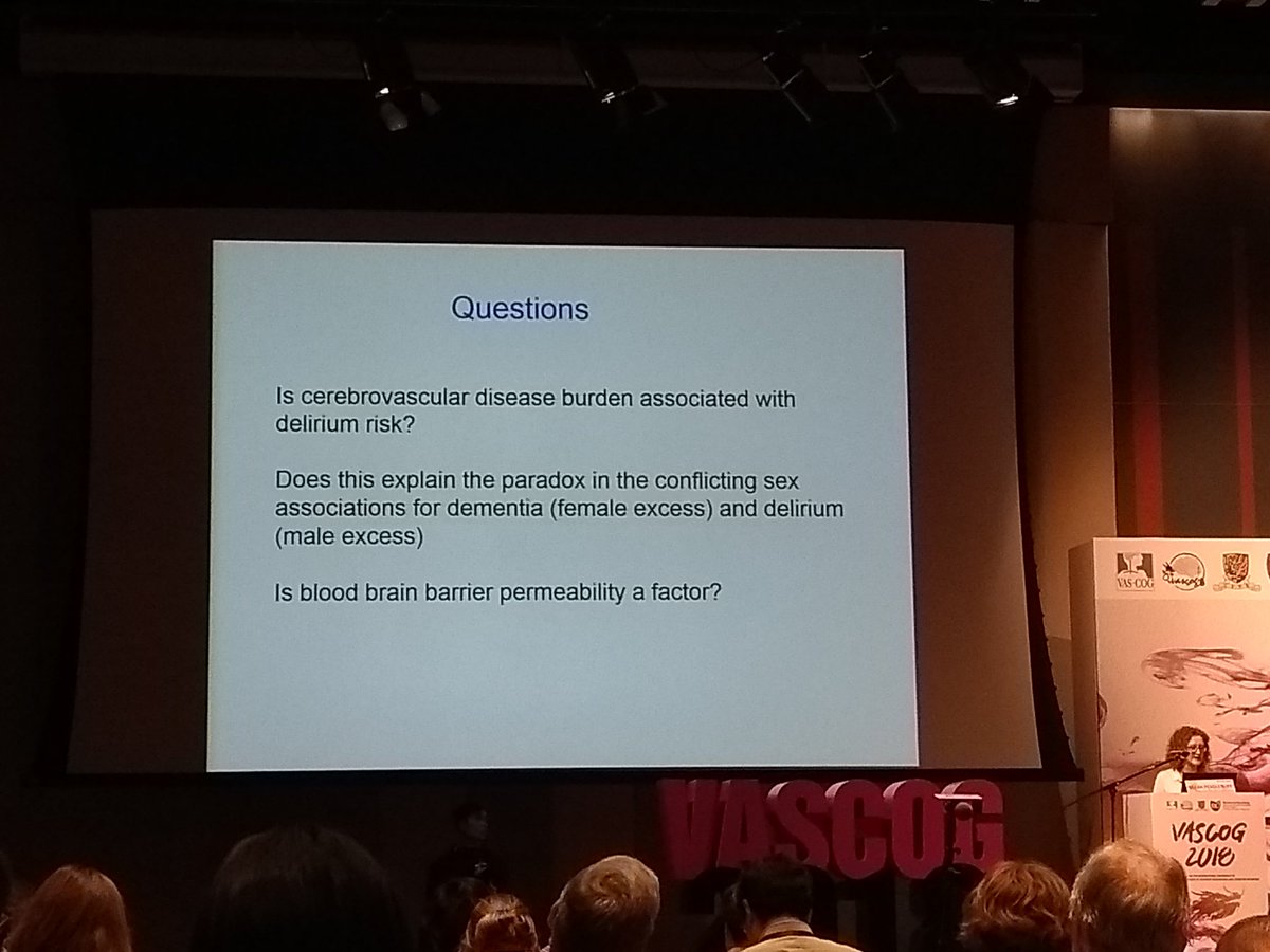 Sarah Pendlebury: Delirium may contribute to cognitive decline after stroke. Many questions remaining. #VASCOG2018