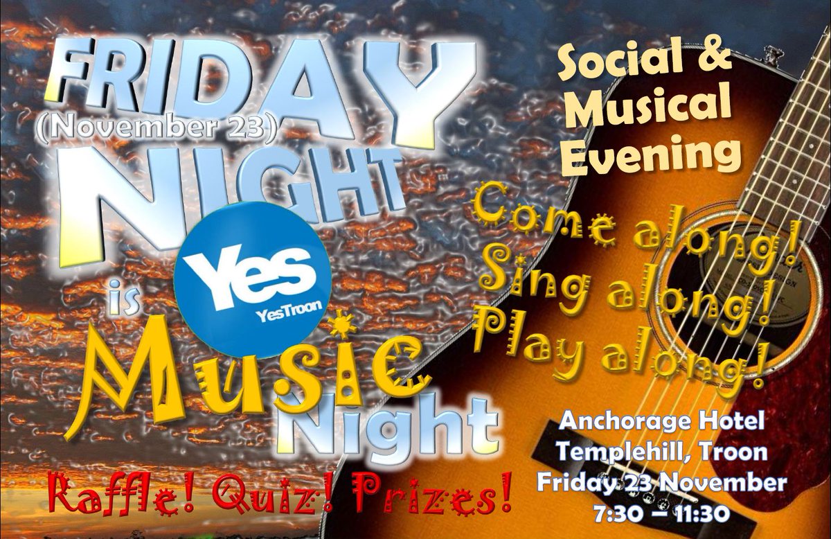 YesTroon's tweet photo. Yass!; it's @YesTroon's Third Sensational Music & Social Night!
Friday 23 Nov. 7:30 @ The Anchorage, Troon.
Raffle! Quiz! Prizes! Live Music!
#comealongsingalongplayalong C'mon'n'git yr mojo on ๐
#activeYes https://t.co/fCbSviuNjM