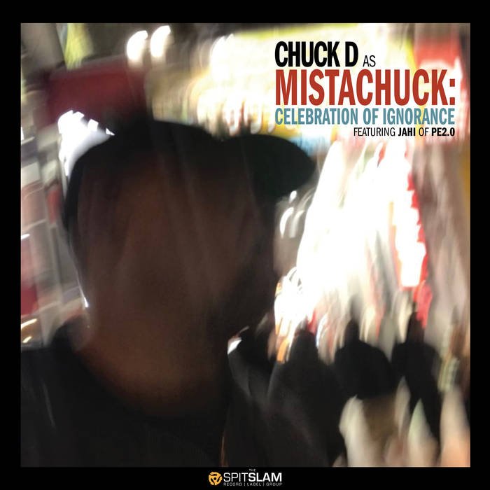 Nag_GGO's tweet photo. #RespectTheRealest
@MrChuckD
"The Ignorant Celebration" Official VIDMash for #ChuckD's album #CelebrationOfIgnorance feat (IG) @ JAHIasPE2_0
On #YouTubeMusic
https://t.co/3sGJXuwHmP
Available Now!
#iTunes
https://t.co/kNp1UPubTR https://t.co/e58EaGSqWl