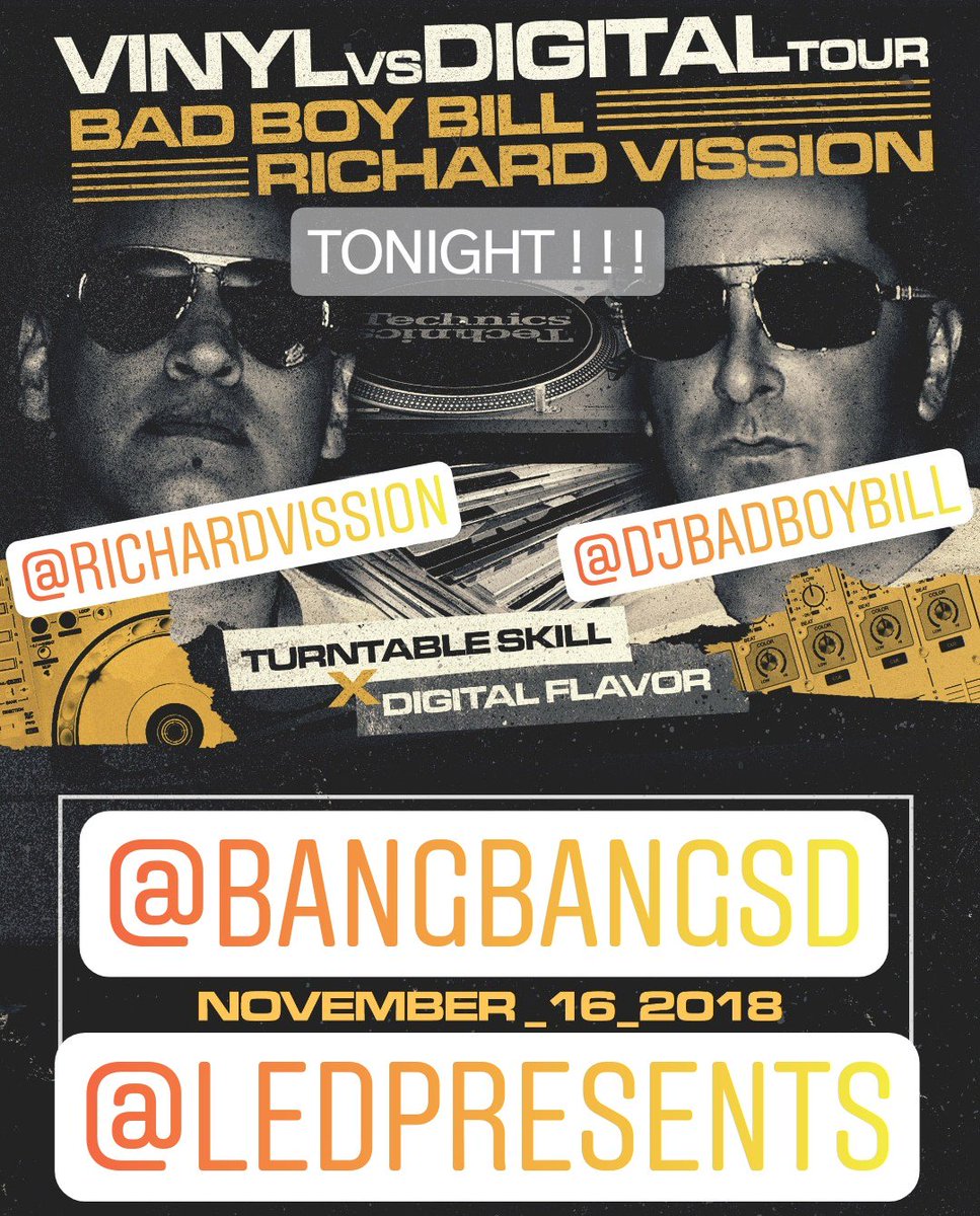 djikon808's tweet photo. TONIGHT 11/16
@djbadboybill
@richardvission
#BadBoyBill #RichardVission
#VinylVsDigitalTour #VinylVsDigital
#DJs #DJ #RealDJing
#Vinyl #Digital
#HouseMusic
@BangBangSD
@LEDpresents
#BangBangSD
#myLifeEveryday #LED
#SanDiego #SD
#California https://t.co/SIp28xQN6p