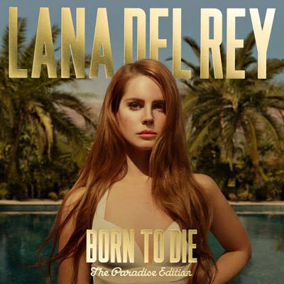 65. Born To Die - Lana Del Rey