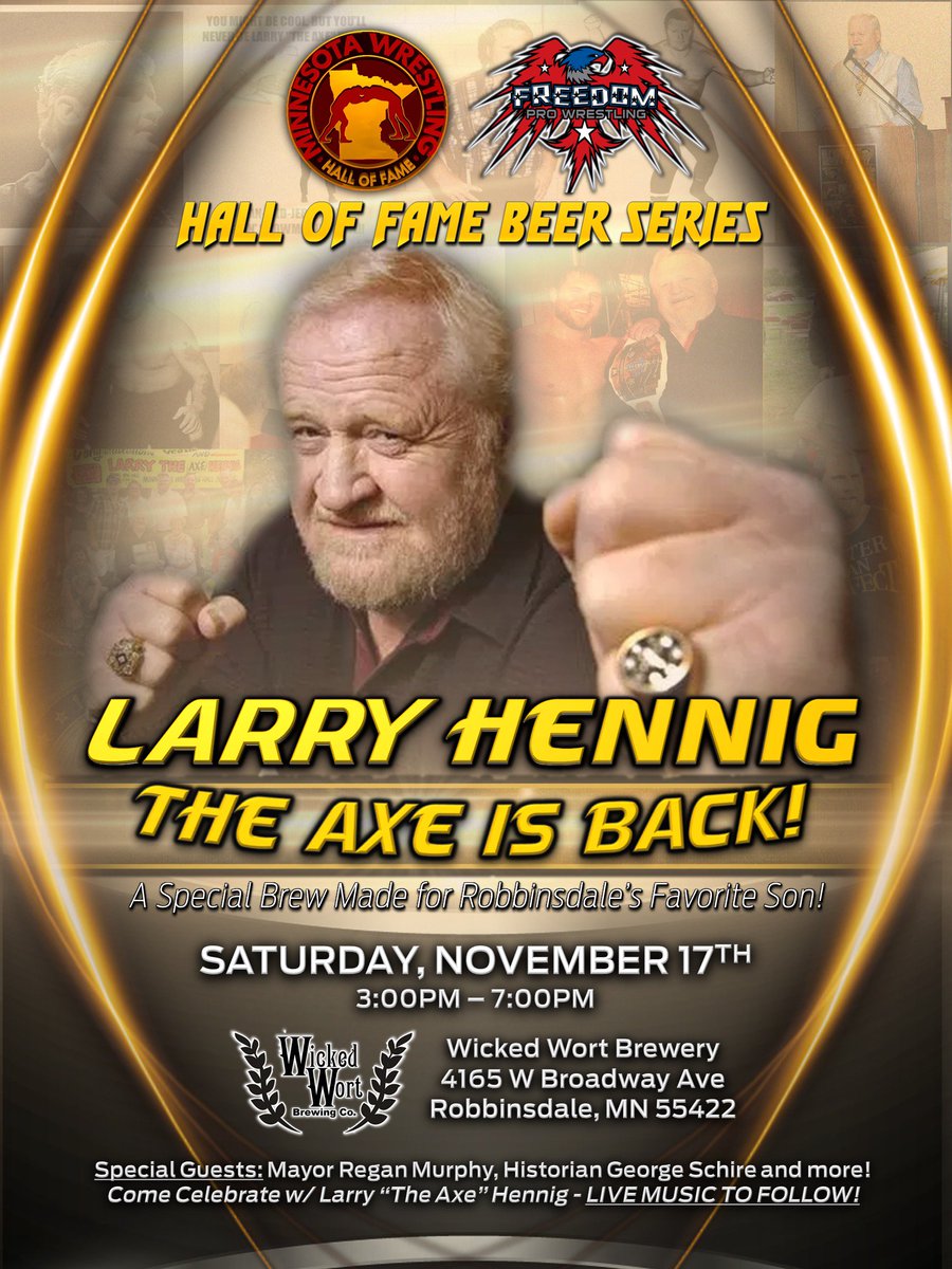 Freedom_Pro's tweet image. We are thrilled to partner with @WickedWort and the Minnesota Wrestling Hall of Fame on this great event! Stop on by to see Larry "The Axe" Hennig and try his new brew the "Axe is Back"! #FpwMSP