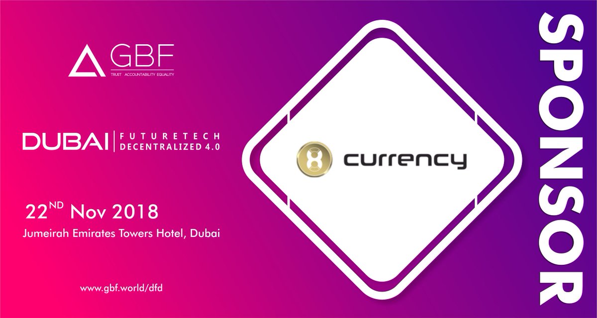thegbfofficial's tweet photo. #GBF is happy to announce X8 Currency as one of our sponsors at Dubai Futuretech Decentralized 4.0. You can also join us as sponsor or you can witness this #blockchain summit of the year.

https://t.co/egSVqSXUJr
#dfd 4.0
 22nd November 2018
Jumeirah Emirates Towers Hotel
#Dubai https://t.co/p9PFcDYjC7