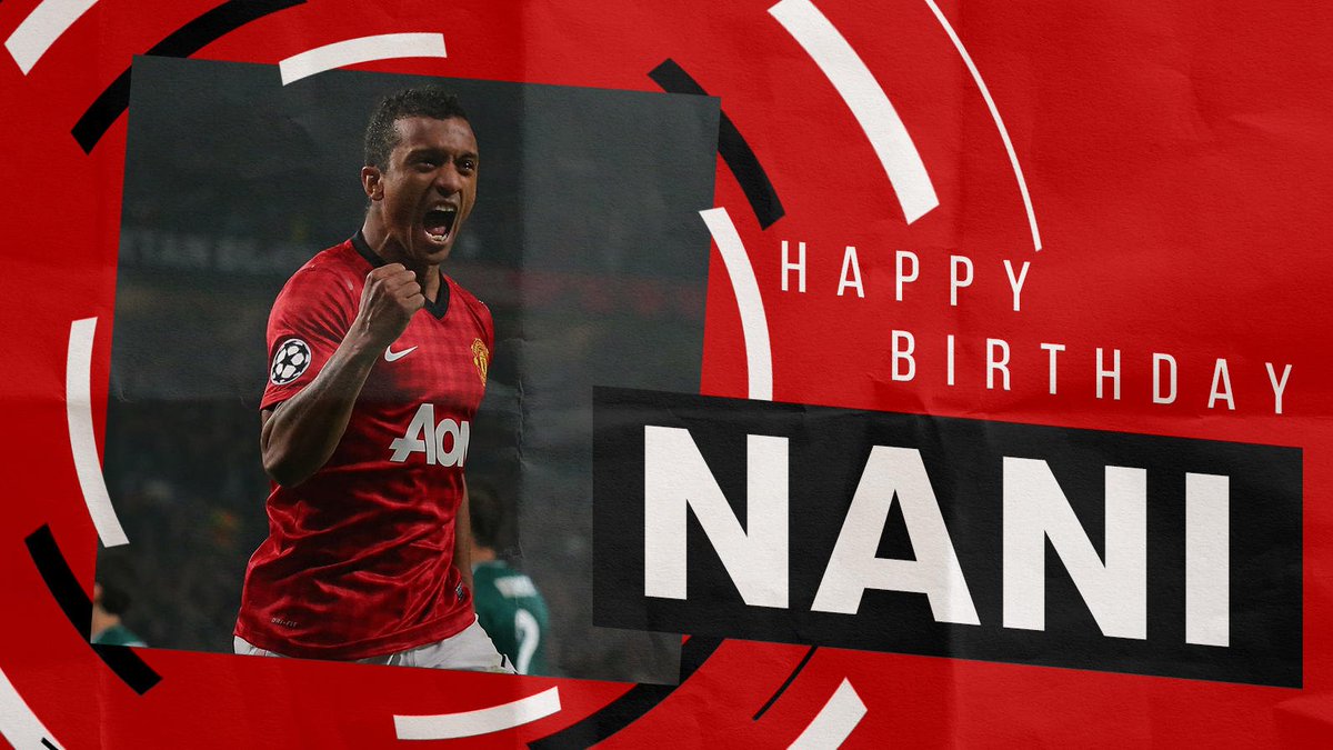 ManUtd's tweet photo. Leave your birthday wishes for @LuisNani in the comments! 😎🎂 https://t.co/nMzp0TobCz