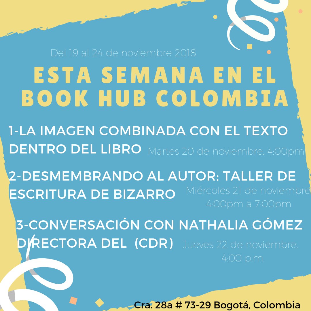 BookHubCol's tweet photo. Prográmate con nosotros esta semana #Eventos #literatura #talleres #encuentros #noviembreindependiente https://t.co/3vxEUQZf0F