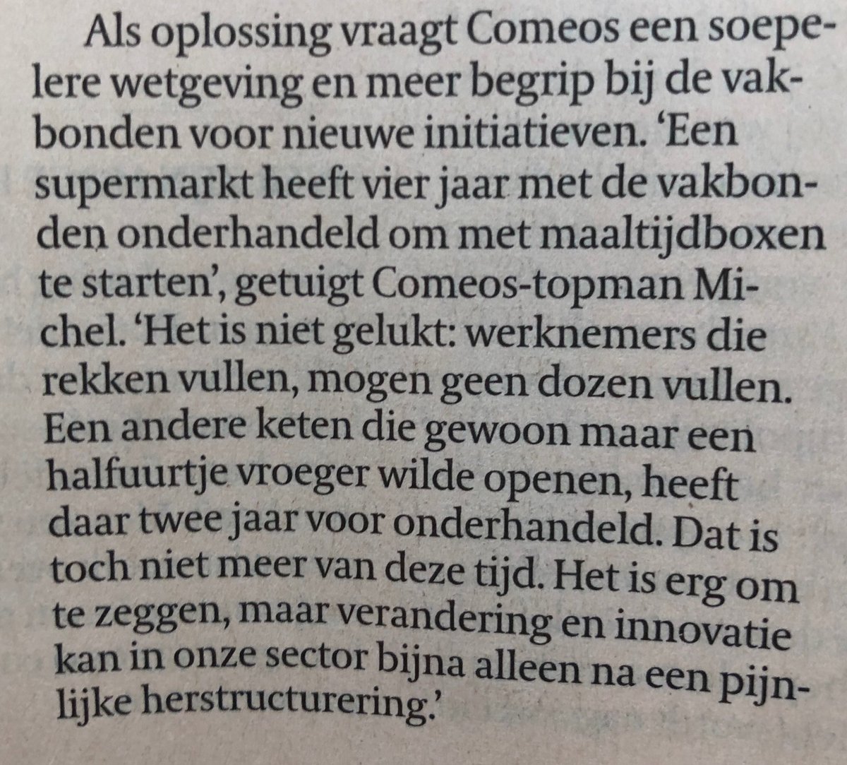 Het is aanpassen. Of verdwijnen.