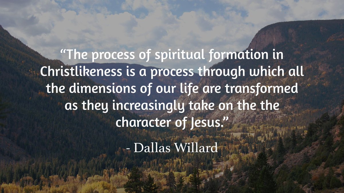 jamesbryansmith's tweet photo. “The process of spiritual formation in Christlikeness is a process through which all the dimensions of our life are transformed as they increasingly take on the the character of Jesus.” - @DallasAWillard https://t.co/Mtr9tCsY2o