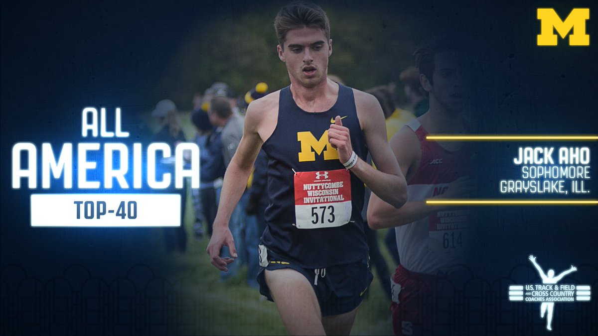 UMichTrack's tweet photo. Congrats to men's #NCAAXC All-American Jack Aho @j_aho24! Gutsy run for 35th place after finishing 122nd at nationals as a true freshman a year ago #GoBlue https://t.co/m3x1XY6Xz0