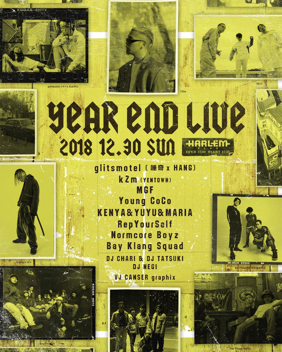 harlemplus's tweet photo. 【🔥前売TICKET発売開始🔥】
“Year End Live 2018”
平成最後の年度末に平成生まれのHip Hop Artistによる”Year End Live”を開催。
12/30(日)@harlemplus
OPEN 17:00 / START 17:30
前売TICKET
プレイガイド<e+>
https://t.co/VrbbBtpz4k
#glitsmotel #唾奇 #HANG #kZm #MGF #YOUNG_COCO #KENYA #YUYU https://t.co/ZPO2sB0F9w