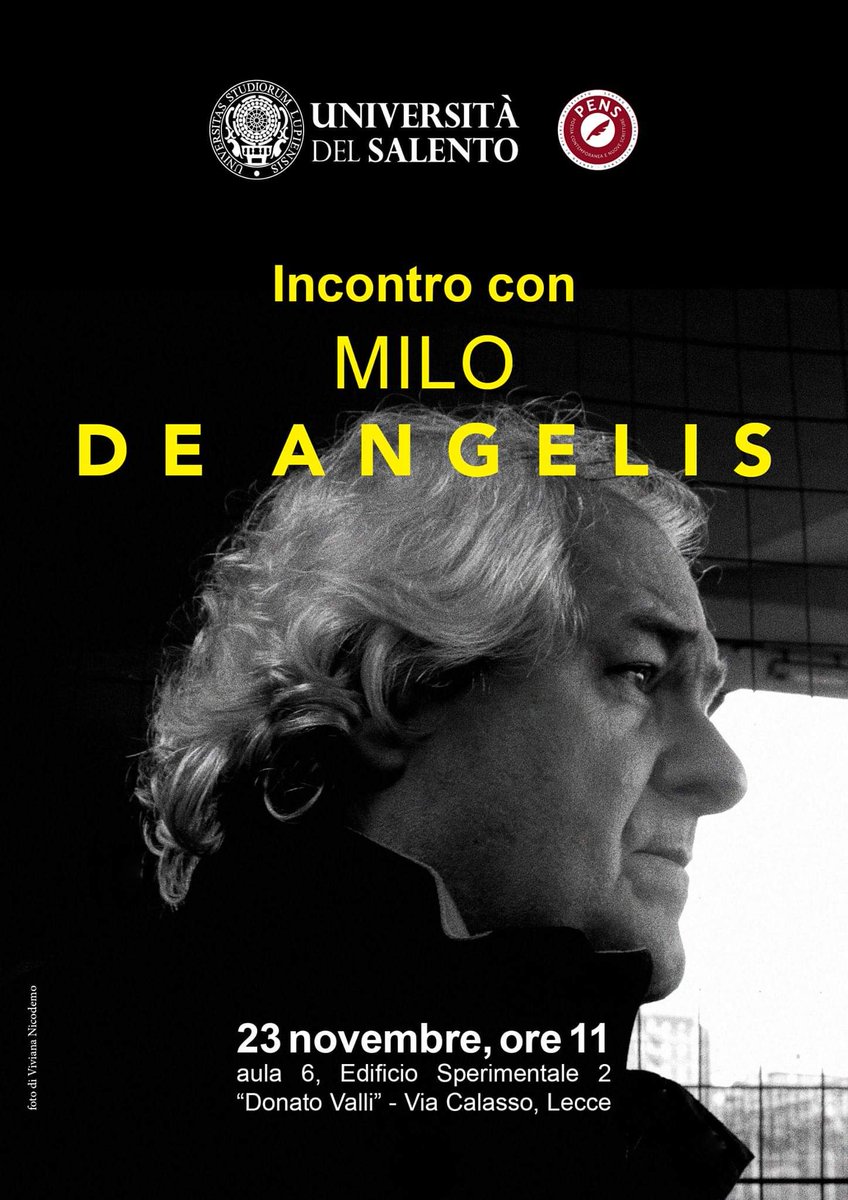 CentroPens's tweet photo. Incontro con MILO DE ANGELIS
23 novembre, ore 11
Aula 6, Edificio Sperimentale 2 "Donato Valli" - Via Calasso, Lecce

@unisalento #MiloDeAngelis https://t.co/4hP4LUBZzr