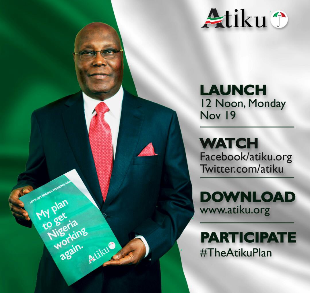 Join me at 12 noon, 19th November as we unveil our plan to Nigerians on Facebook and twitter. 

You can share feedback and questions using the hashtag #TheAtikuPlan
