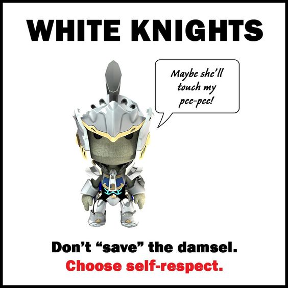 #Whiteknights disgust both #men and #women, don't be one.
#MGTOW #InternationalMensDay #SundayFunday