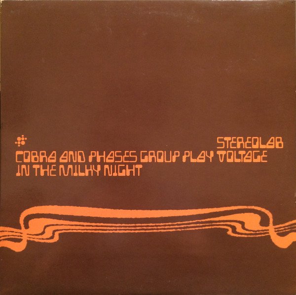 ShowTrialStudio's tweet photo. Julian House – Stereolab – Cobra And Phases Group Play Voltage In The Milky Night, 1999 @DesignMuseum @dazarbeygui #FontSunday #VinylTypography https://t.co/TL2Kzxbi4f