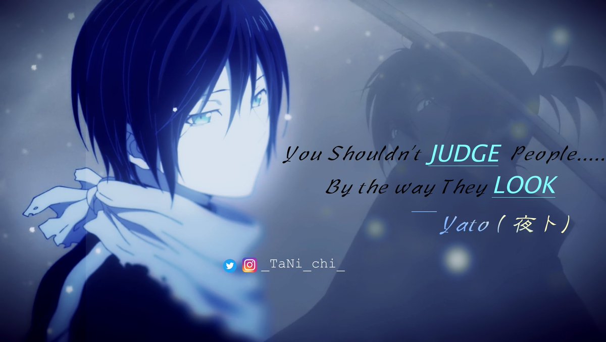 _TaNi_chi_'s tweet photo. #anime #quote You shouldn't Judge people by the way they Look 
~ Yato 

#manga #animequote #noragami #noragamiquote #noragamiaragoto #yatonoragami #yato #yatogami #yatoxhiyori #yukine #yatoedit https://t.co/96hztEFsgq