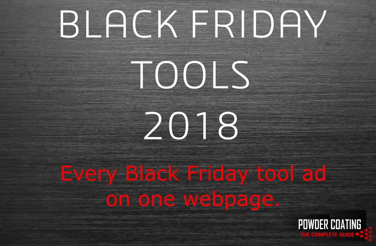 PowderCoatGuide's tweet image. I have compiled a list of every 2018 BLACK FRIDAY tool ad in one spot:  powdercoatguide.com/p/all-of-tools…