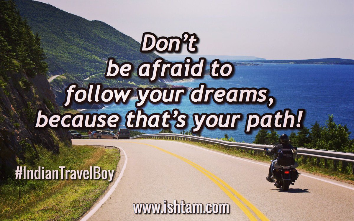 IndianTravelBoy's tweet photo. “ Don’t be afraid to follow your dreams, because that’s your path! “

#IndianTravelBoy
https://t.co/f63D2xsSQf
🌍✈️🚗🚎🏍🚂⛵🚁🚀 
...
#discoverplaces #inspire #lifeofadventures #packyourbags #wanderlust #travel #exploremore #trip #travelling #nature #traveltheworld https://t.co/XHhSUT09ss