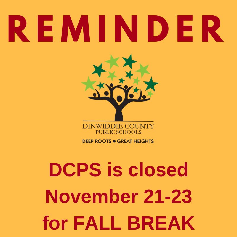 Din_CoSchools's tweet photo. This is a reminder that Dinwiddie Public Schools will be closed Wednesday, November 21 - Friday, November 23, 2018, for Fall Break. Schools and offices will reopen on Monday, November 26.
Have a safe holiday! https://t.co/RhHZaT0L9F