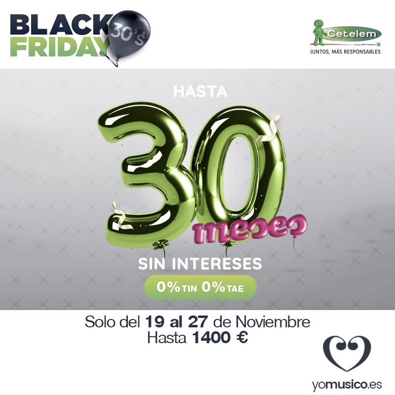 Del 19 al 27 de Noviembre financia tu instrumento de hasta 1400€ en ¡¡30 meses sin intereses!! tienda.yomusico.es
