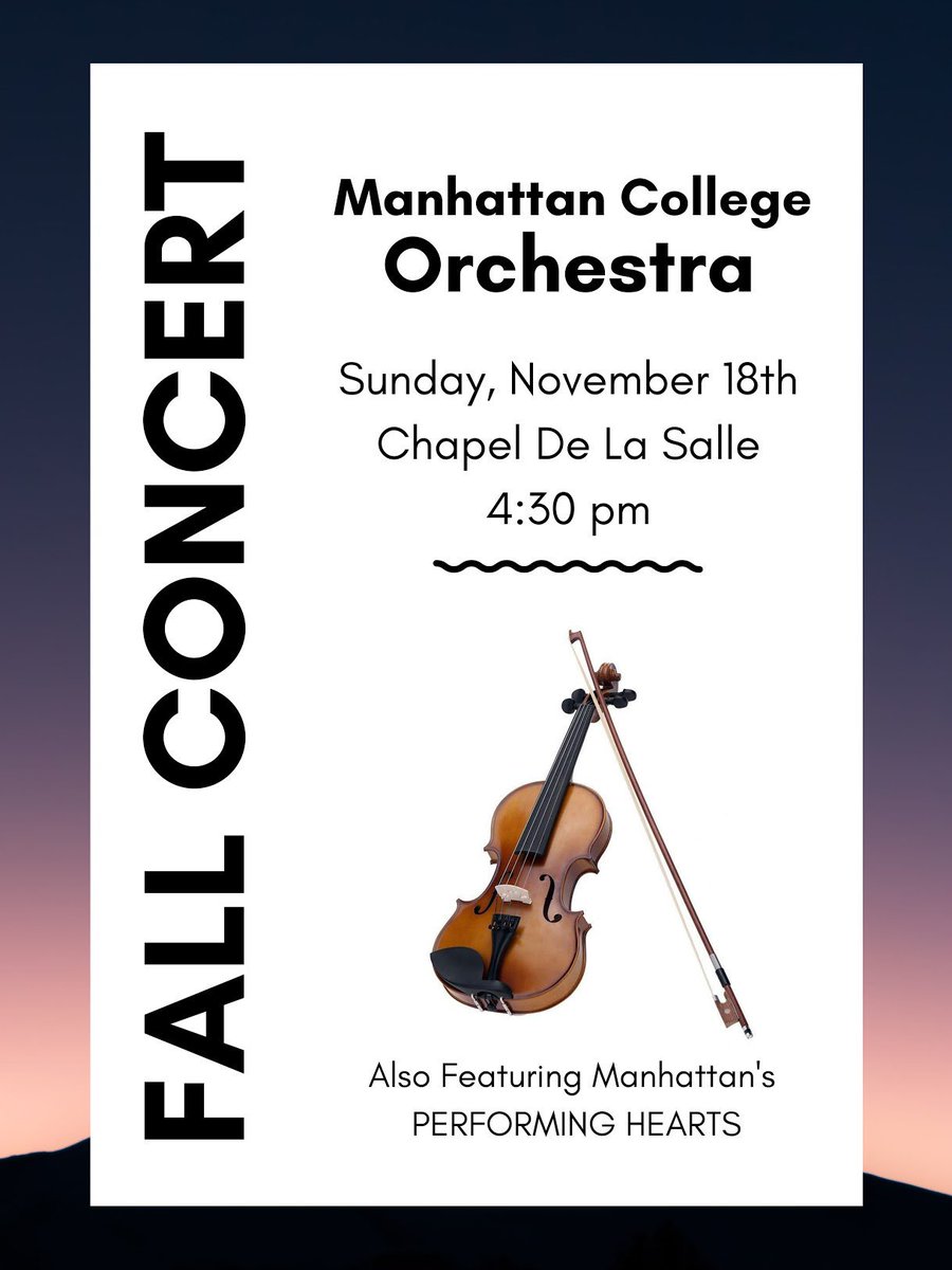 ManhattanColVPA's tweet photo. Come to our fall concert today at 4:30 in the chapel featuring the orchestra and Performing Hearts! https://t.co/uG0ji9YStr