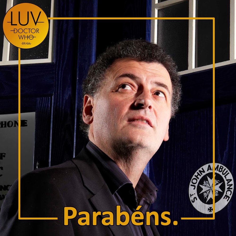 Hoje é dia de dar Parabéns para Steven Moffat que completa 57 regenerações. Happy Birthday Moffoffinho   