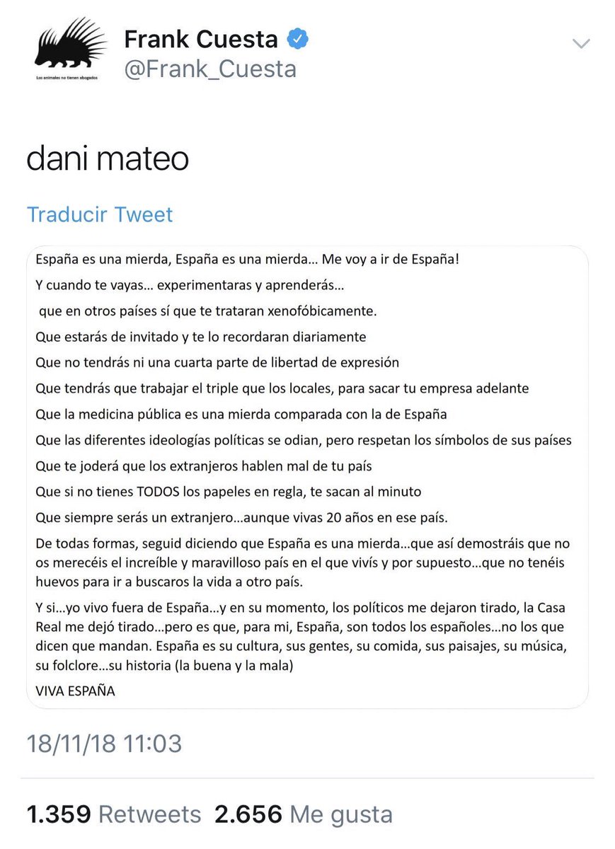 A Frank Cuesta le han cerrado la cuenta por este mensaje dirigido a Dani Mateo.

Curiosamente, dice que en otros países no hay “ni una cuarta parte de libertad de expresión” que en España.

Depende de a quién critiques, claro.
