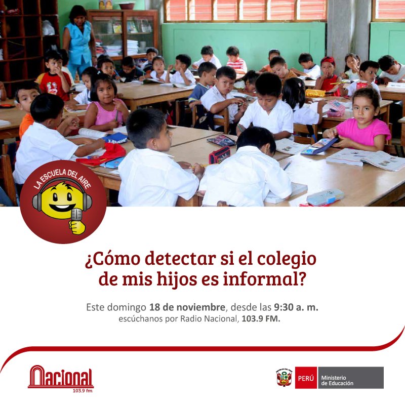 LBEPeru's tweet photo. Más de 46 000 escolares estudian en colegios informales, ¿quieres saber si el colegio de tus hijos es formal? Escúchanos este domingo 18 de noviembre, desde las 9:30 a. m., por Radio Nacional FM, 103.9 FM. #LaEscuelaDelAire https://t.co/OP1EseE2M7