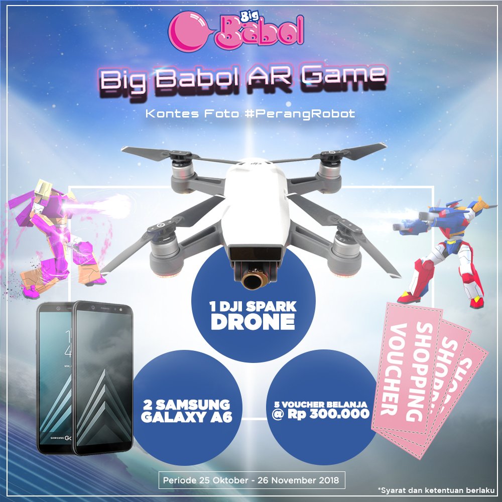 Hobi main game sayang banget kalo ngga dimaksimalin. Nah, dengan main Big Babol AR Game dan ikut kontes foto #PerangRobot, kamu bisa punya kesempatan dapetin 1 DJI Spark Drone, 2 Samsung Galaxy A6, dan 5 voucher belanja masing-masing Rp300.000, lho!