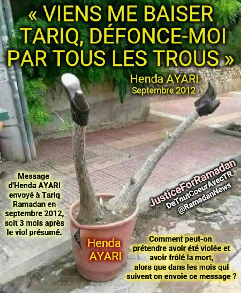 RamadanNews's tweet photo. « Viens me baiser Tariq, défonce-moi par tous les trous » 
SMS d'Henda Ayari envoyé à #Ramadan.

Comment peut-on prétendre avoir été violée et avoir frôlé la mort, alors que dans les mois qui suivent on envoie à #TariqRamadan ce message ?

#JusticeForRamadan #FreeTariqRamadan #CH https://t.co/nu1aJ52Wv0